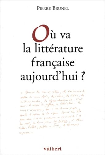 Où va la littérature française aujourd'hui ? book