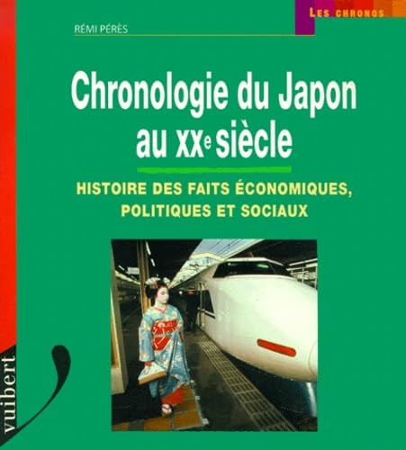 Chronologie Du Japon Au Xxeme Siecle. Histoire Des Faits Economiques, Politiques Et Sociaux Books