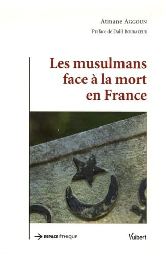 Les musulmans face à la mort en France book