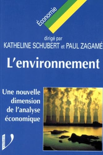 L'Environnement. Une Nouvelle Dimension De L'Analyse Economique Books