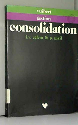 La Consolidation, outil de gestion et de contrôle des groupes book