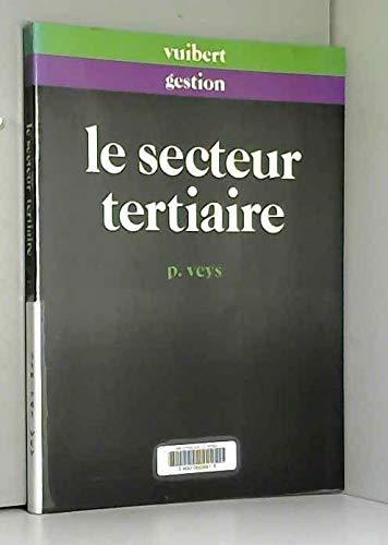 Le secteur tertiaire: Spécificité et singularités book