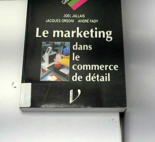Le Marketing Dans Le Commerce De Detail. 2eme Edition Books