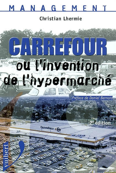 Product Image: Carrefour ou L'invention de l'hypermarché
