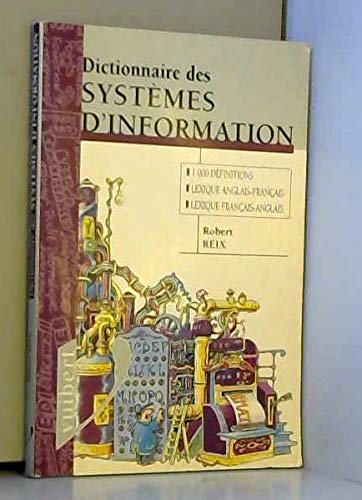 Dictionnaire Des Systemes D'Information. Lexiques Anglais-Francais Et Francais-Anglais book