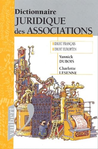 Dictionnaire Juridique Des Associations. Droit Francais, Droit Europeen Books