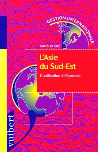 L'ASIE DU SUD-EST.: L'unification à l'épreuve book