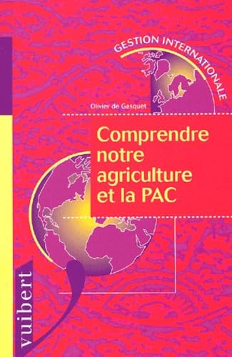 Comprendre notre agriculture et la PAC: Stratégie, vérités et mensonges de 1945 à nos jours book