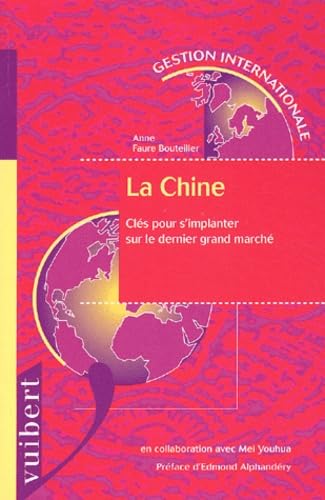 La Chine: Clés pour s'implanter sur le dernier grand marché book