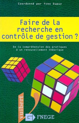 Faire De La Recherche En Controle De Gestion ? De La Comprehension Des Pratiques A Un Renouvellement Theorique Books