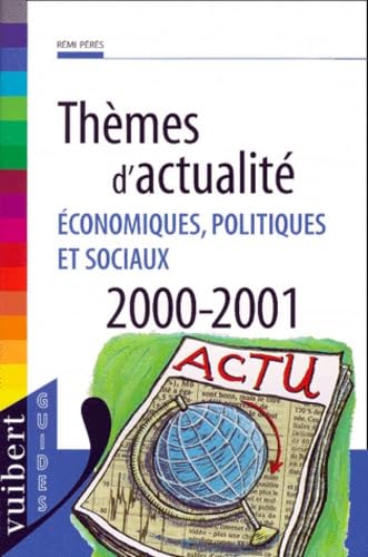 Thèmes d'actualité économiques, politiques et sociaux 2000-2001 book