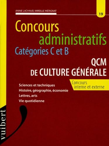 Concours Administratifs Categories C Et D Qcm De Culture Generale. Concours Interne Et Externe book