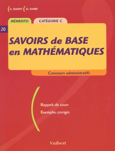 Savoirs de base en Mathématiques.: Rappels de cours, Exemples corrigés Books