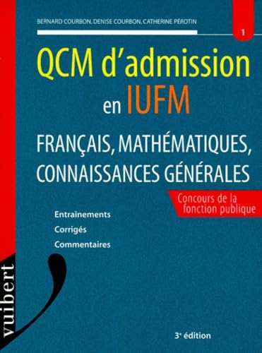 QCM d'admission en IUFM. Français, mathématiques, connaissances générales book