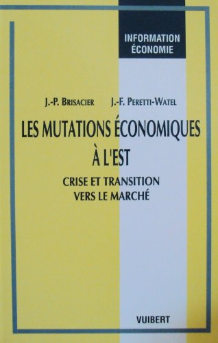 Les mutations économiques à l'Est : crise et transition vers le marché book