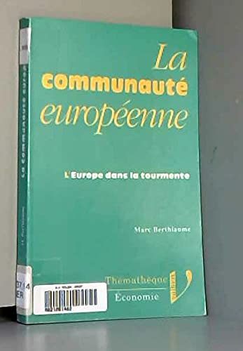 La Communauté européenne : l'Europe dans la tourmente book