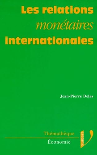 Les relations monétaires internationales book