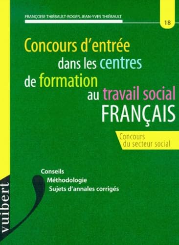 IFSI : le concours d'entrée dans les écoles du secteur social : français, numéro 18 book