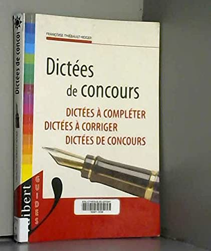 Dictees A Concours. Dictees A Completer, Dictees A Corriger, Dictees De Concours Books