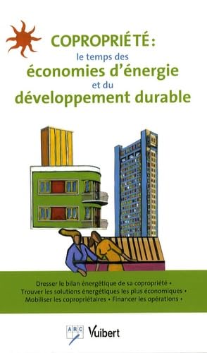 Copropriété : le temps des économies d'énergie et du développement durable Books