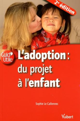L'adoption : du projet à l'enfant Books