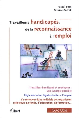 Travailleurs handicapés : de la reconnaissance à l'emploi Books