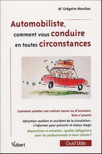 Automobiliste, comment conduire en toutes circonstances book