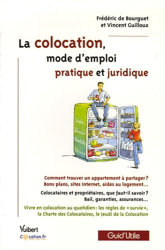La colocation, mode d'emploi pratique et juridique Books
