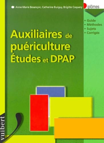 Auxiliaires de puériculture.: Etudes et DPAP Books