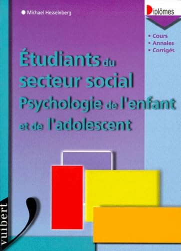 Psychologie de l'enfant et de l'adolescent.: Etudiants du secteur social Books