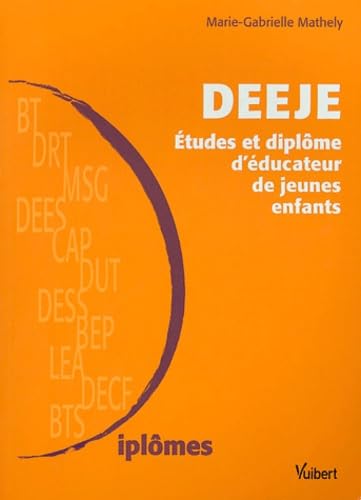 DEEJE: Etudes et diplôme d'éducateur de jeunes enfants book