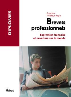 Brevets professionnels : expression française et ouverture sur le monde book