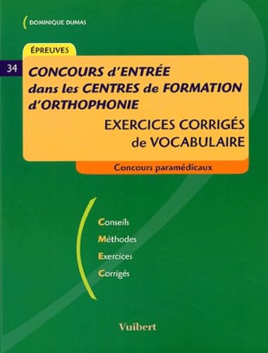 Concours d'entrée dans les centres de formation d'orthophonie: Exercices corrigés de vocabulaire book