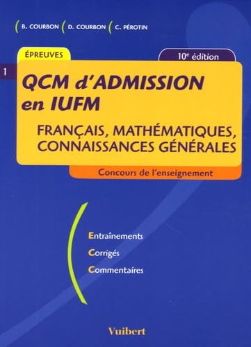 QCM d'admission en IUFM : Français, mathématiques, connaissances générales Books