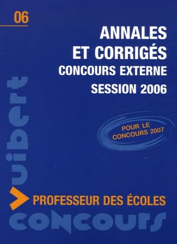 Annales et Corrigés Concours externe Professeur des écoles session 2006 book