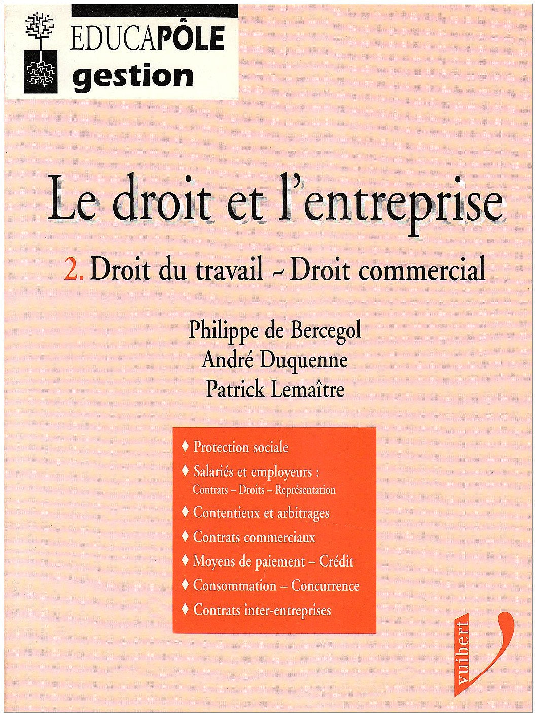 Le droit et l'entreprise Tome 2: Droit du travail, droit commercial Books