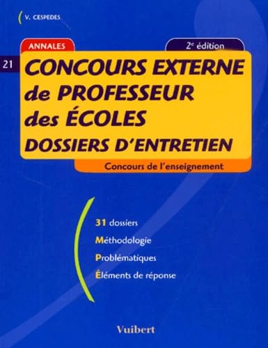 Concours externe de professeur des école, numéro 21 : Dossiers d'entretien book