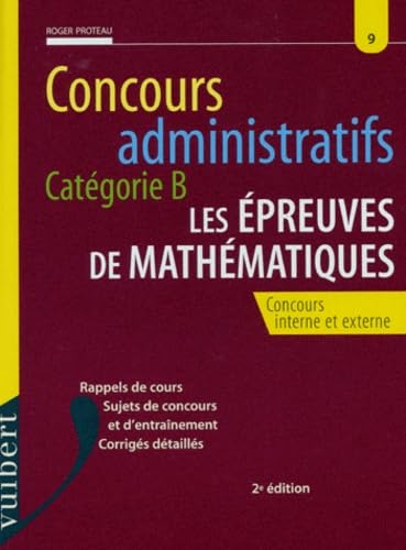 Les Epreuves De Mathematiques Aux Concours Administratifs Categorie B. 2eme Edition Books