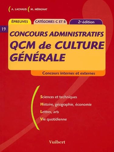 Qcm De Culture Generale Concours Administratifs Categories C Et B. 2eme Edition book