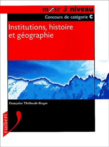 Institutions, Histoire Et Geographie. Concours De Categorie C book