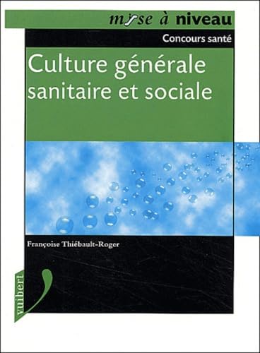 Culture générale sanitaire et sociale.: Concours santé book
