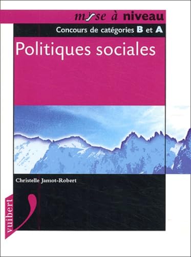 Politiques sociales: Concours de catégories B et A book