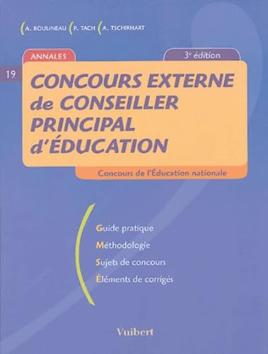 Concours externe de conseiller principal d'éducation: Guide pratique, méthodologie, sujets de concours, éléments de corrigés book