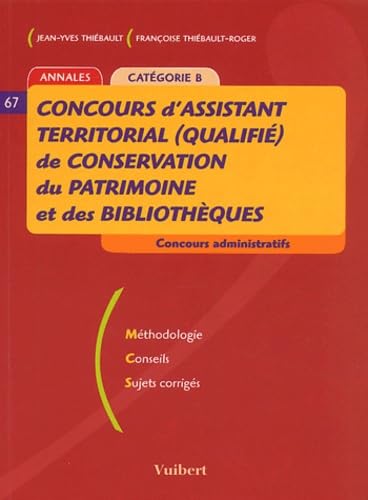 Concours d'assistant territorial (qualifié) de conservation du patrimoine et des bibliothèques: Annales, Catégorie B Books
