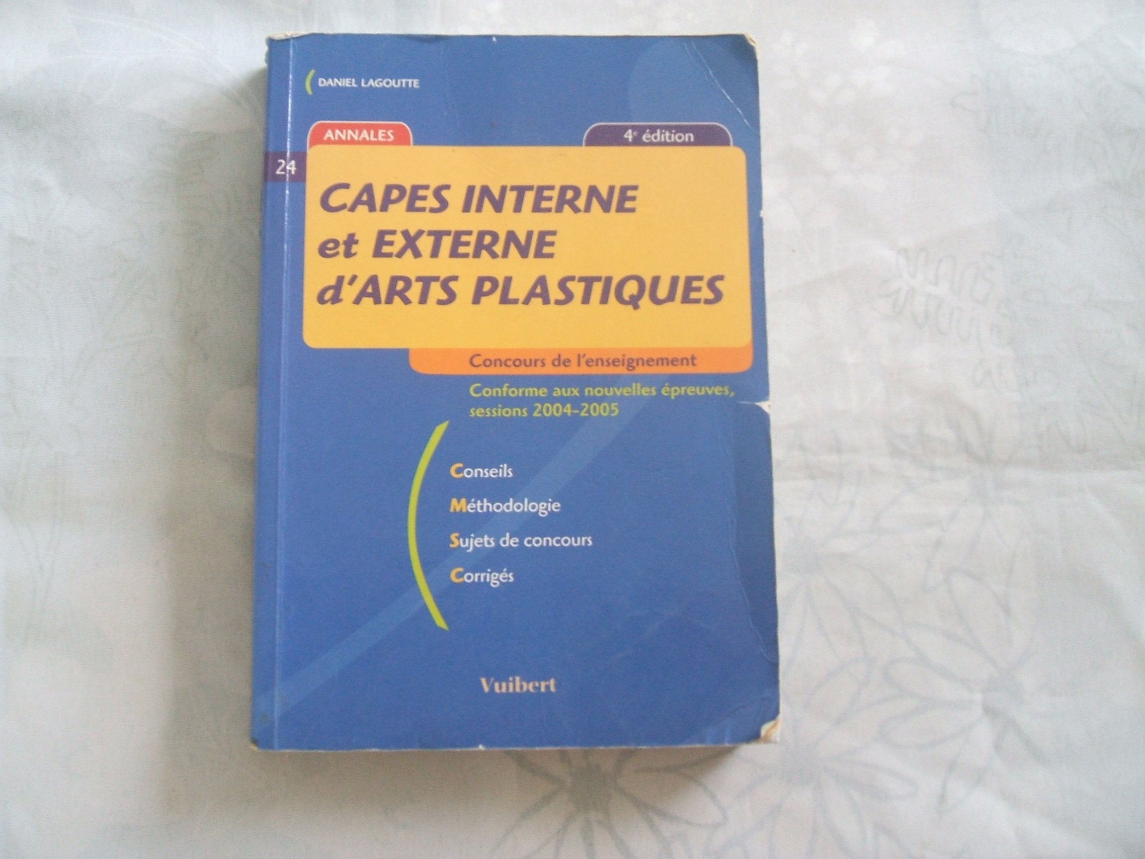 CAPES interne et externe d'arts plastiques: Sessions 2004-2005 book