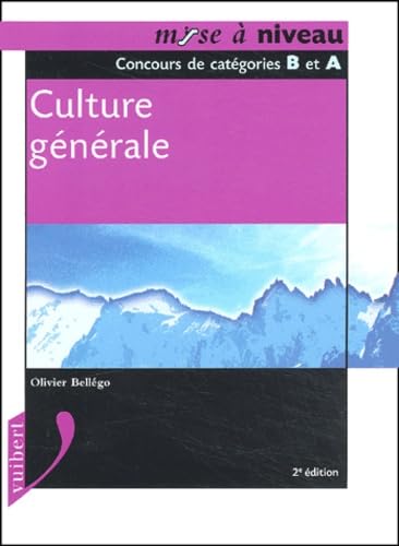 Culture générale, niveau Bac : Concours de catégories B et A book