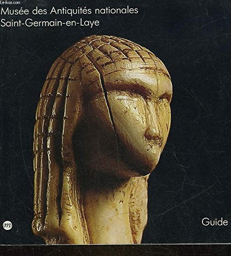 Musée des Antiquités nationales de Saint-Germain-en-Laye book