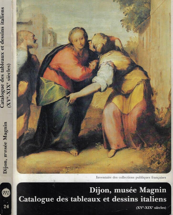 Tableaux et dessins italiens musee magnin (Inventaire T.24) Books
