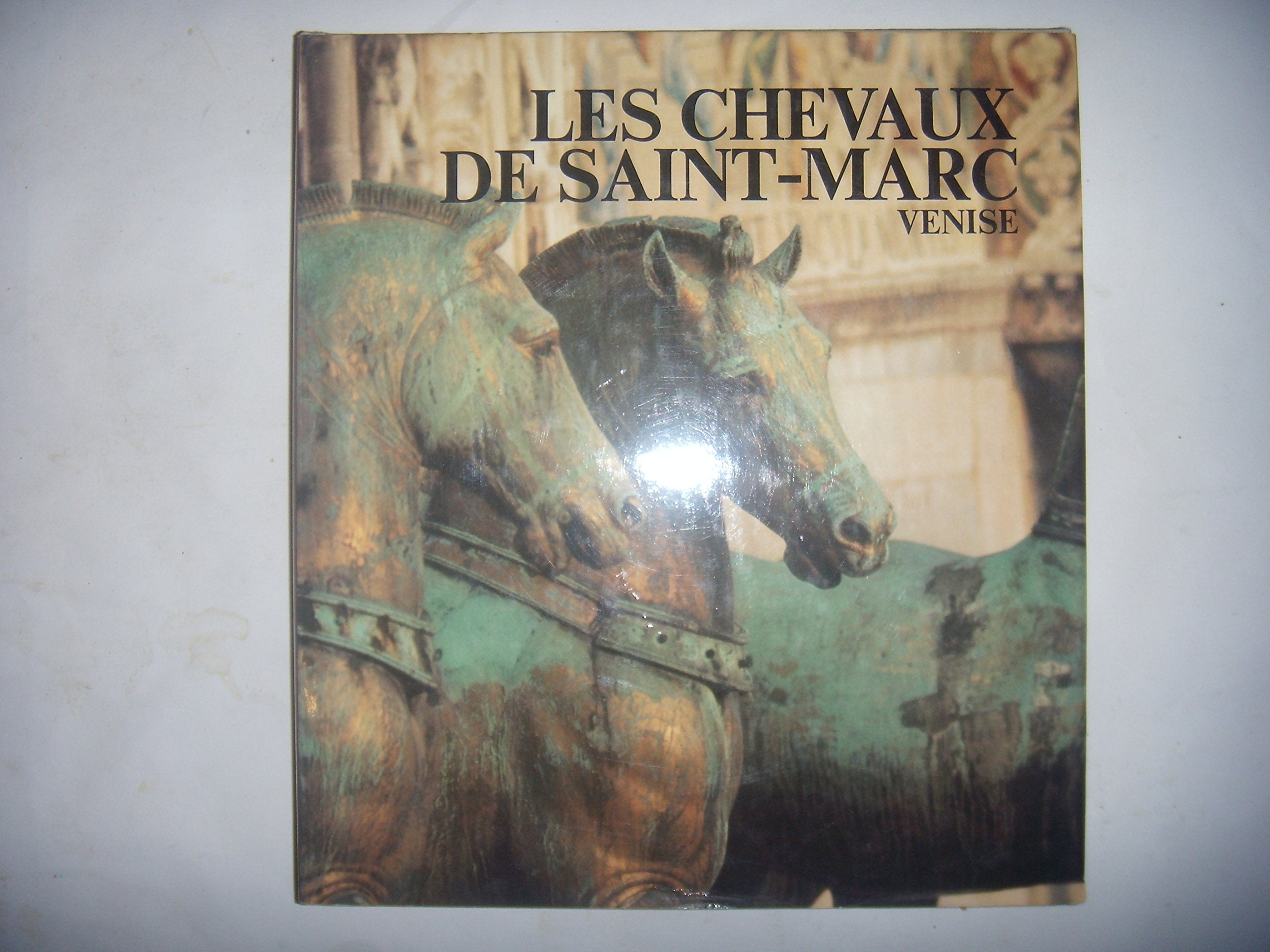 Les Chevaux de Saint-Marc, Venise: (French Edition) Books