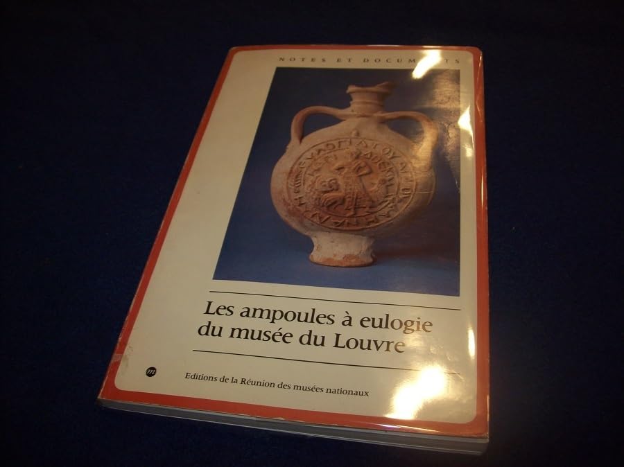 Les Ampoules à eulogie du musée du Louvre book